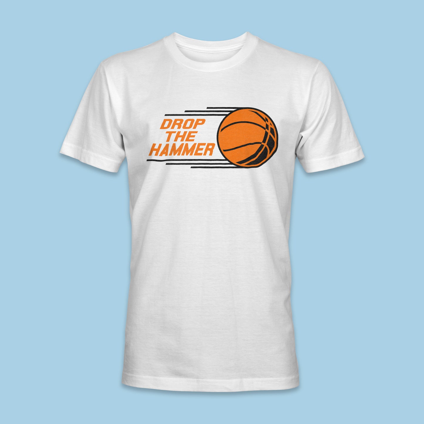 Drop The Hammer Shirt