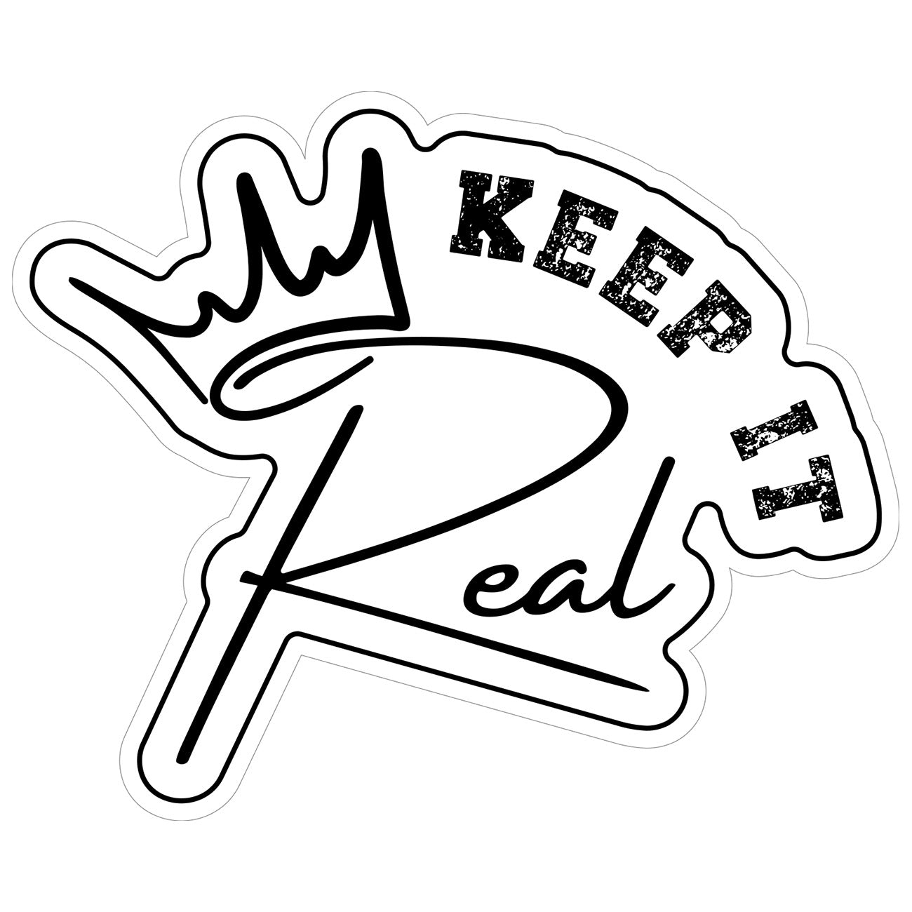Keep It Real Decal