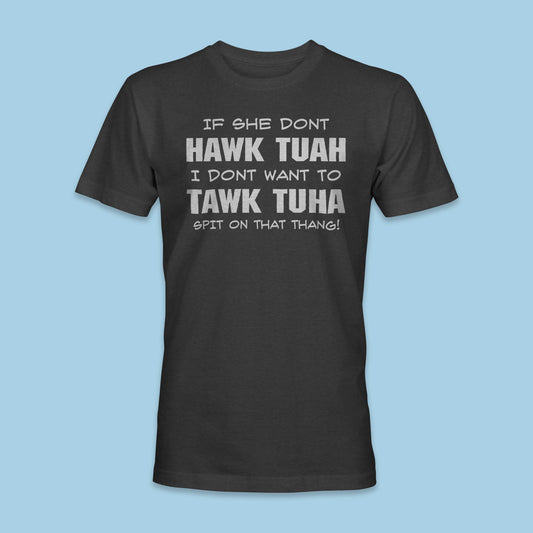 Tawk Tuha Shirt