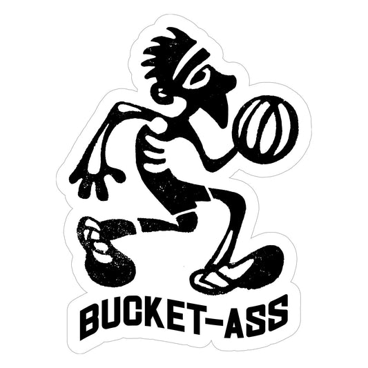 Bucket-Ass Decal
