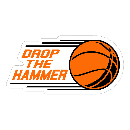 Drop The Hammer Decal