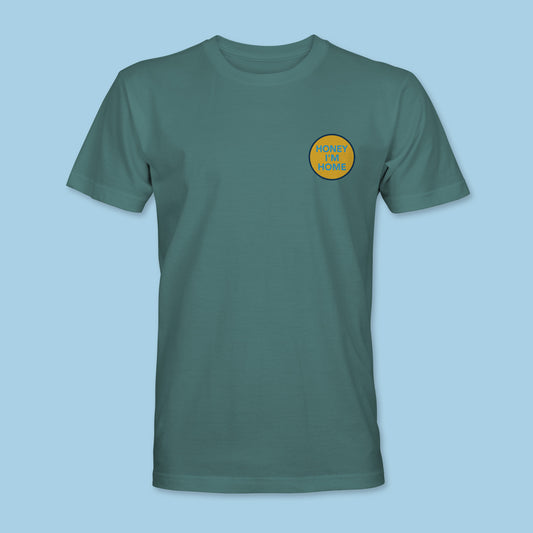 Honey Im Home Tee