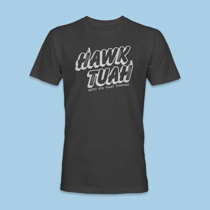 Hawk Tuah Shirt