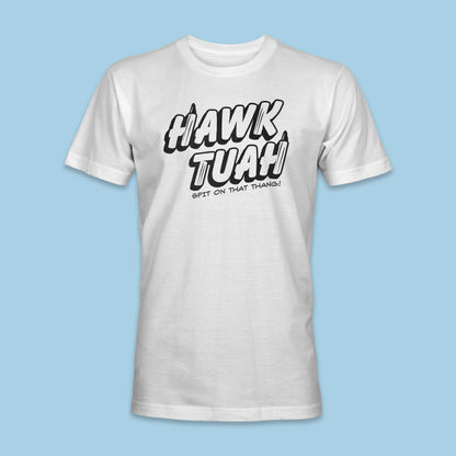 Hawk Tuah Shirt