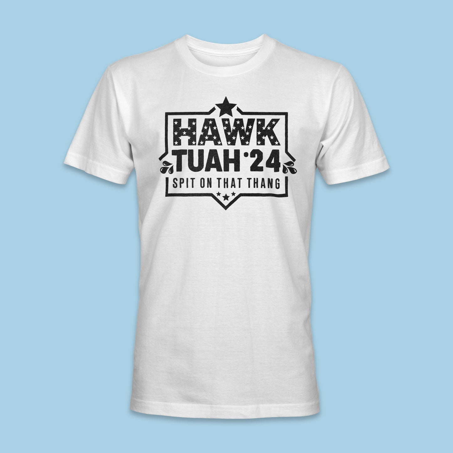 Hawk Tuah (Spit On That Thang) Shirt