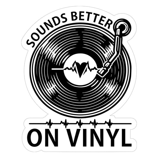 Sounds Better On Vinyl Decal