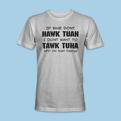 Tawk Tuha Shirt