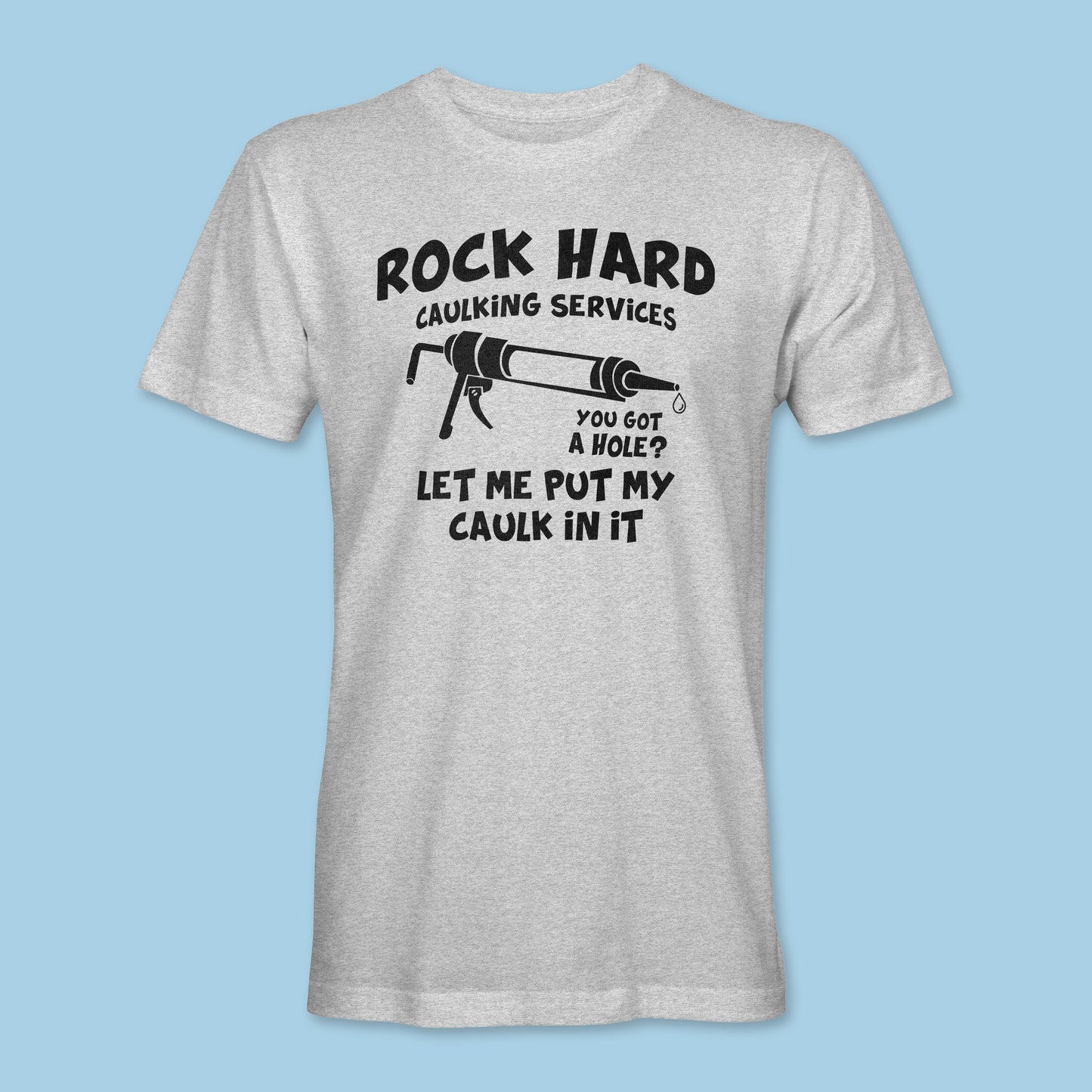 Caulking Services Tee