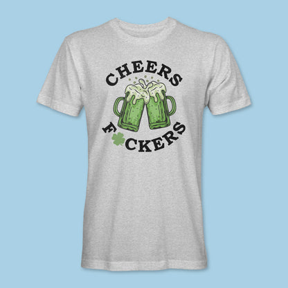 St. Patrick's Cheers F*uckers Tee